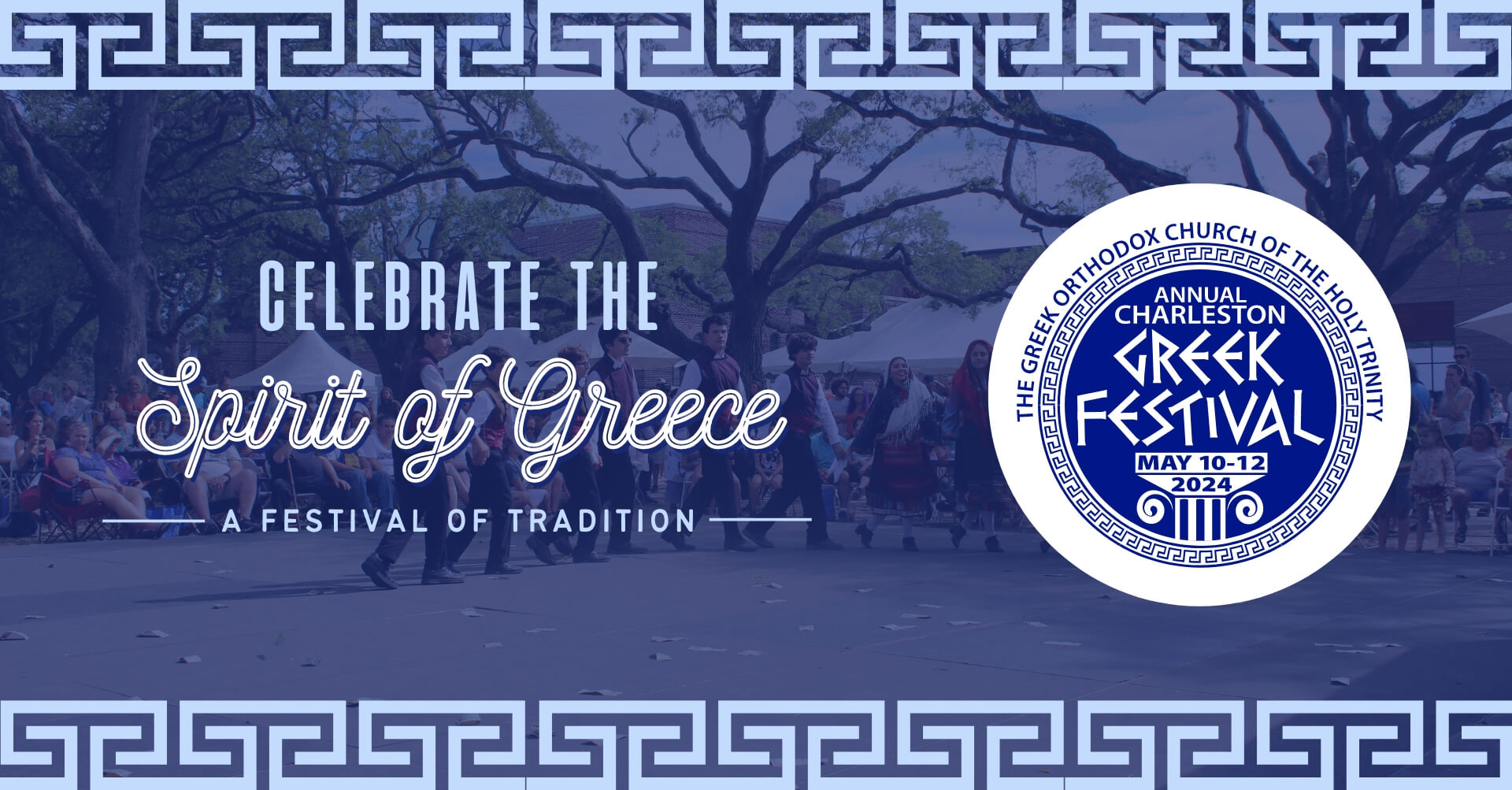 53rd Annual Charleston Greek Festival May 1012, 2024